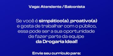 Drogaria Ideal está com vaga aberta para Atendente/Balconista em José de Freitas