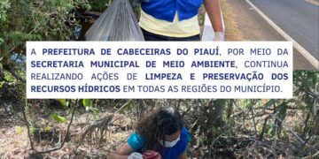 Prefeitura de Cabeceiras realiza ação de limpeza e preservação em áreas hídricas